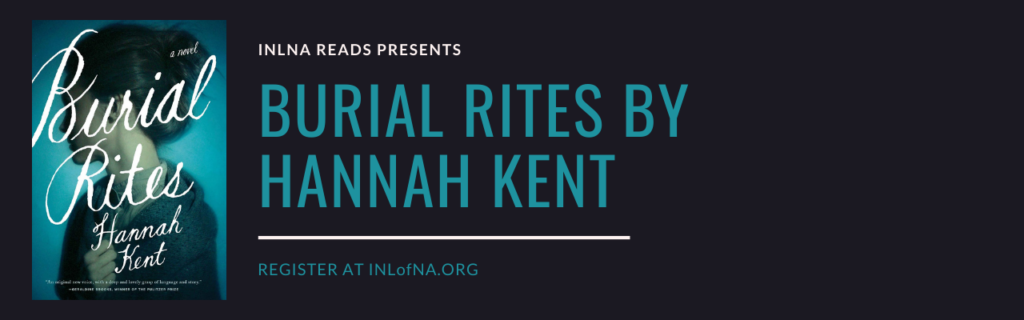 INLNA Reads Presents Burial Rites' by Hannah Kent